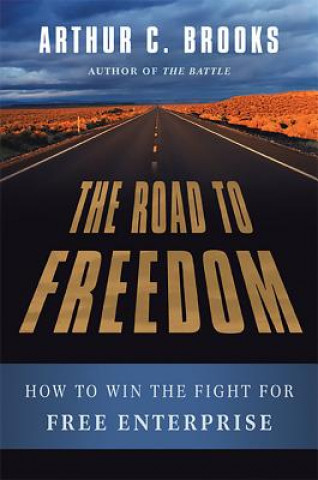 Kniha Road to Freedom Arthur C. Brooks