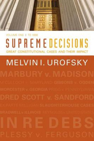 Könyv Supreme Decisions, Volume 1 Professor of History and Public Policy Melvin I (Virginia Commonwealth University) Urofsky