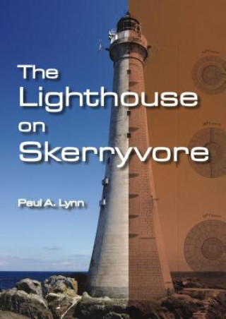 Buch Lighthouse on Skerryvore Paul A. Lynn