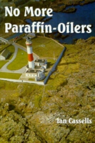 Βιβλίο No More Paraffin-oilers Ian Cassells