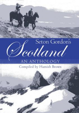 Kniha Seton Gordon's Scotland Hamish M. Brown