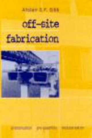 Book Off-site Fabrication Alistair G.F. Gibb