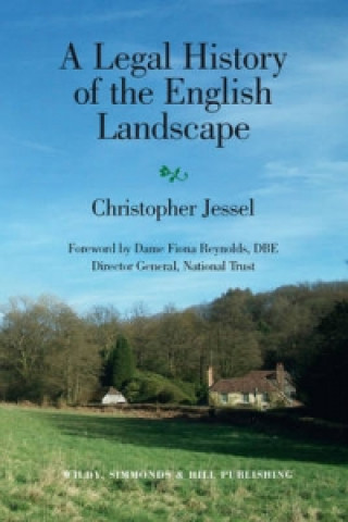 Книга Legal History of the English Landscape Christopher Jessel