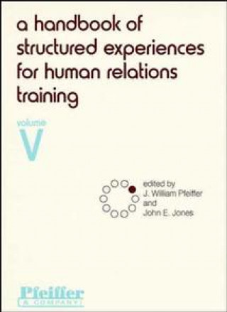 Book Handbook of Structured Experiences for Human Relations Training V 5 J. William Pfeiffer