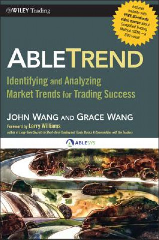 Βιβλίο AbleTrend + Website - Identifying and Analyzing Market Trends for Trading Success Grace Wang