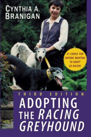 Carte Adopting the Racing Greyhound Cynthia A. Branigan