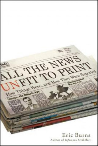 Book All the News Unfit to Print Eric Burns