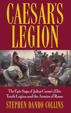 Книга Caesar's Legion Stephen Dando-Collins