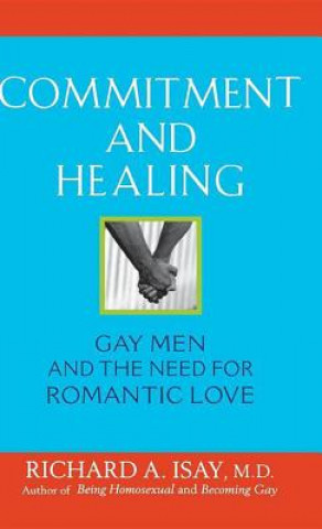 Carte Commitment and Healing Richard A. Isay