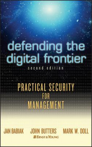 Kniha Defending the Digital Frontier - Practical Security for Management 2e Mark W. Doll