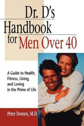 Libro Dr. D's Handbook for Men Over 40 Peter Dorsen