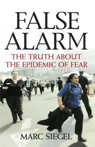 Book False Alarm Marc Siegel