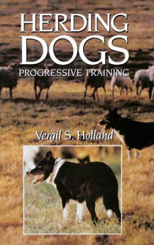 Könyv Herding Dogs Vergil S. Holland