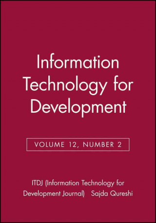 Könyv Information Technology for Development ITDJ (Information Technology for Development Journal)