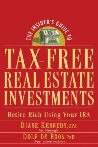 Könyv Insider's Guide to Tax-Free Real Estate Investments Dolf De Roos