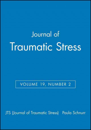 Könyv Journal of Traumatic Stress JTS (Journal of Traumatic Stress)