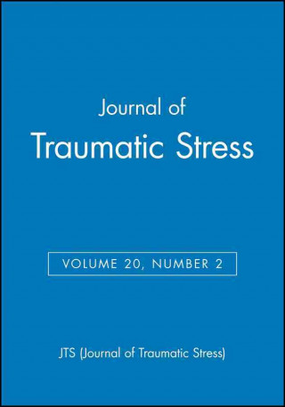 Könyv Journal of Traumatic Stress JTS (Journal of Traumatic Stress)