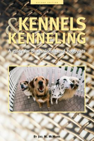 Kniha Kennels and Kenneling Joel M. McMains