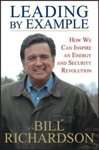 Carte Leading by Example Bill Richardson