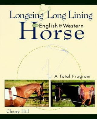 Book Longeing and Long Lining English and Western Horse Hill