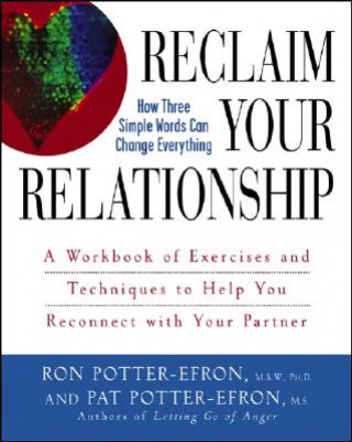 Carte Reclaim Your Relationship Ronald T. Potter-Efron