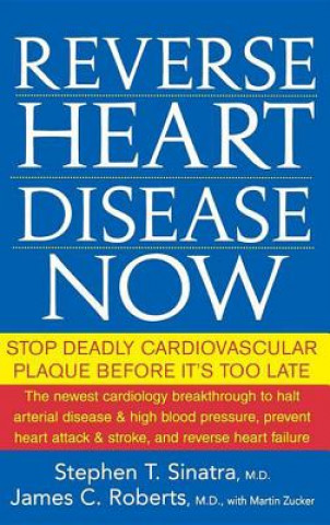 Kniha Reverse Heart Disease Now Martin Zucker