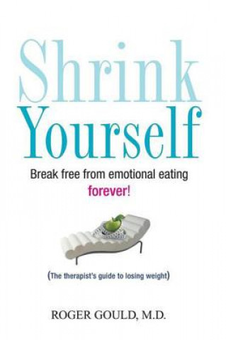 Buch Shrink Yourself Roger L. Gould