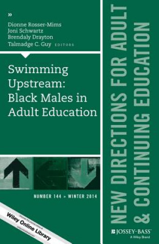 Książka Swimming Upstream: Black Males in Adult Education Ace