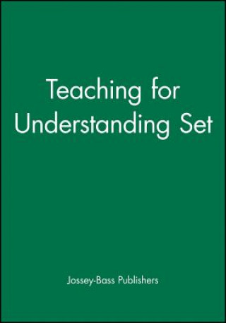 Könyv Teaching for Understanding Set Jossey-Bass