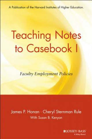 Kniha Casebook I - Faculty Employment Policies Teaching Notes Cheryl Sternman Rule