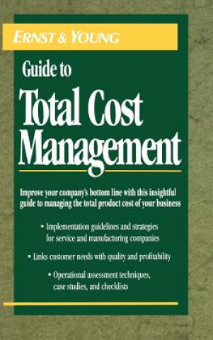Könyv Ernst & Young Guide to Total Cost Management Ernst & Young