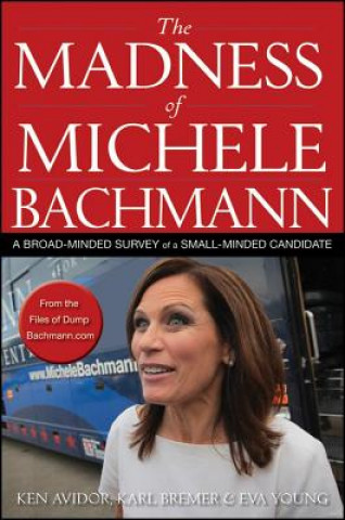 Buch Madness of Michele Bachmann Eva Young