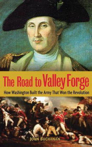 Kniha Road to Valley Forge John Buchanan