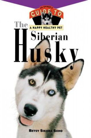 Kniha Siberian Husky Betsy Sikora Sino