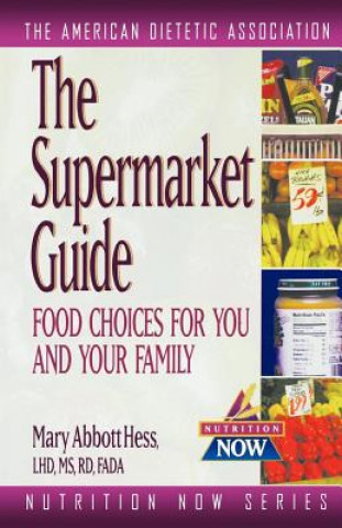 Knjiga Supermarket Guide Mary Abbott Hess