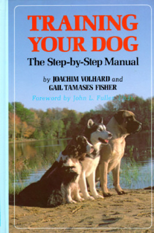 Knjiga Training Your Dog Volhard