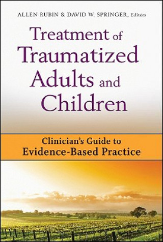 Kniha Treatment of Traumatized Adults and Children Allen Rubin