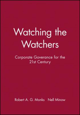Carte Watching the Watchers: Corporate Goverance for the 21st Century Nell Minow