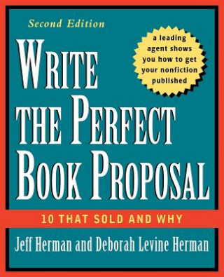 Boek Write the Perfect Book Proposal Deborah Levine Herman