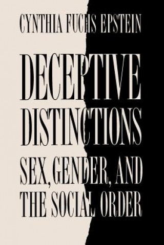 Knjiga Deceptive Distinctions Cynthia Fuchs Epstein