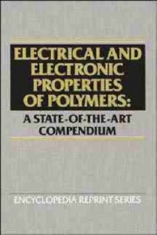 Könyv Electrical and Electronic Properties of Polymers Jacqueline I. Kroschwitz