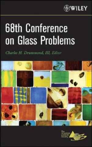 Livro 68th Conference on Glass Problems VERSION B - Meeting Attendees Only Charles H. Drummond