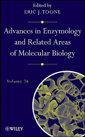 Carte Advances in Enzymology and Related Areas of Molecular Biology V76 Eric J. Toone