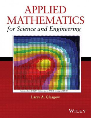 Carte Applied Mathematics for Science and Engineering Larry A. Glasgow