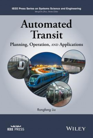 Książka Automated Transit - Planning, Operation, and Applications Rongfang Liu