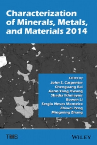 Kniha Characterization of Minerals, Metals, and Materials 2014 