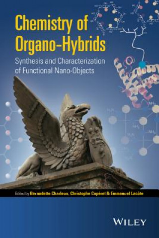 Kniha Chemistry of Organo-hybrids Christophe Coperet