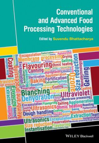 Kniha Conventional and Advanced Food Processing Technologies Suvendu Bhattacharya