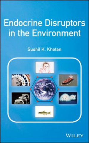 Книга Endocrine Disruptors in the Environment Sushil K. Khetan