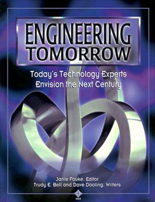 Buch Engineering Tomorrow - Today's Technology Experts Envision the Next Century Dave Dooling